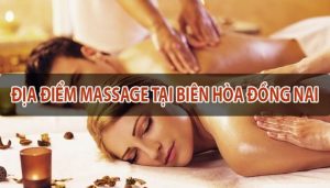 Nữ Massage Tại Nhà Biên Hoà