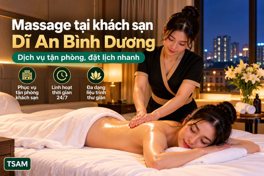Massage tại nhà Thuận An cho khách công tác tại nơi lưu trú