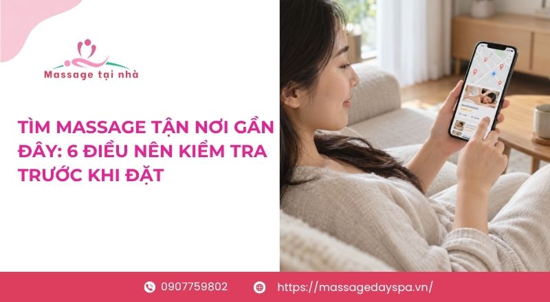 massage tận nơi gần đây